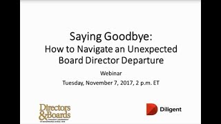 Saying Goodbye: How to Navigate an Unexpected Board Director Departure