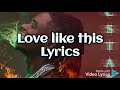 Lil Kesh ft Fireboy DML- love like this Lyrics
