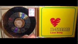 X-Treme - Love song (1998 Disco mix)