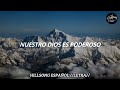 Dios Es Poderoso Hillsong En Español LETRA ESPAÑOL