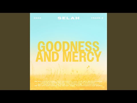 Thumbnail for Goodness And Mercy video