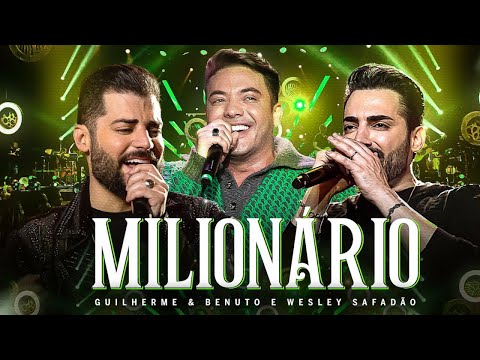 Guilherme e Benuto, Wesley Safadão - Milionário | DVD Deu Rolo de Novo