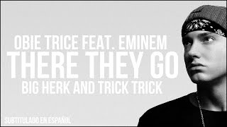 Obie Trice | There They Go ft. Eminem | [Sub. Español]