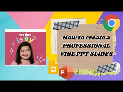 PPTTutorial#16 - How to Create a PROFESSIONAL Powerpoint/Google Slides Vibe