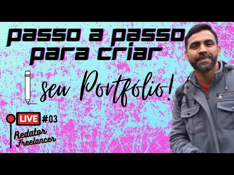 Redator Freelancer | Live #3 - Passo a passo para criar seu Portfólio!
