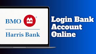 How to Login to BMO Harris Bank Online