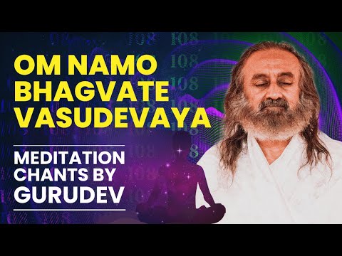 Om Namo Bhagvate Vasudevaya - 108 Chants | Gurudev
