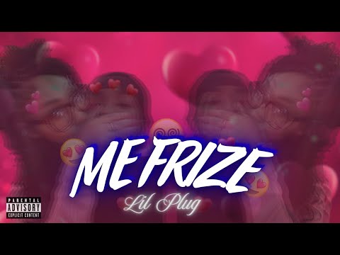 Lil Plug - Me Frize ( Audio Official )