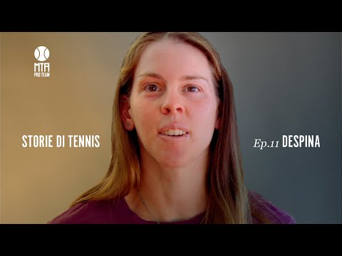 Storie di tennis | Despina Ep. 10
