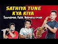 Sathiya Ye Tune Kya Kiya Saxophone 3 Instruments Flute Saxophone Melodica Cover By Tapas