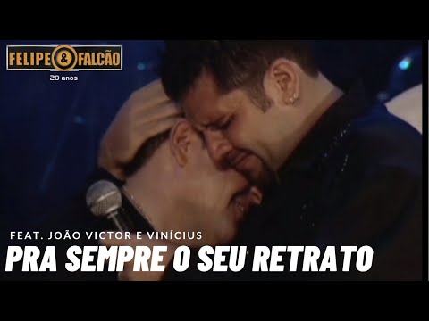 Pra Sempre O Seu Retrato - Felipe e Falcão