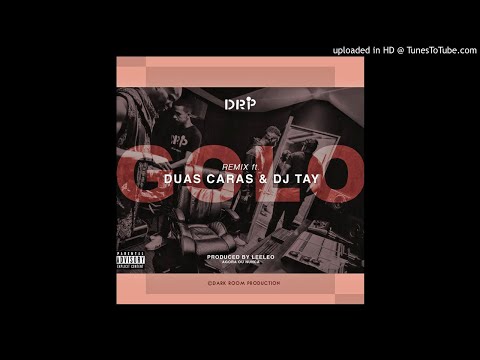 DRP Feat. Duas Caras & Dj Tay - GOLO (Remix) [Audio]