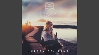 Worry (feat. Osmo)