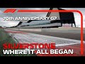 Silverstone: Where It All Began | F1 70th Anniversary