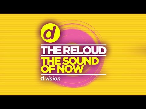 The ReLOUD - The Sound of Now [Official]