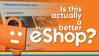 Is the Better eShop Actually Better?