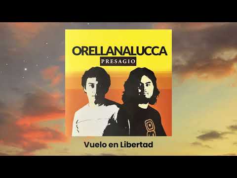 Orellana Lucca - Vuelo en Libertad (PRESAGIO)
