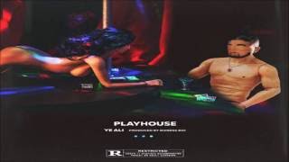 Ye Ali - Playhouse