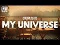 Coldplay BTS My Universe Lyrics