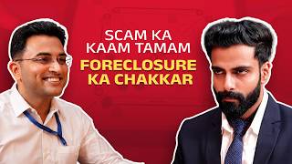 Foreclosure Ka Chakkar
