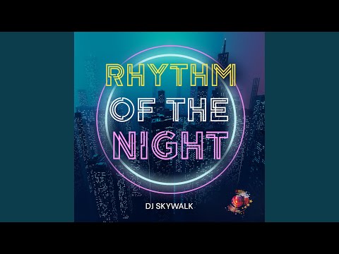 Rhythm of the Night