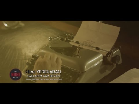 Hilmi Yerekaban - Saçlarım Kar Beyazı (Offıcial Video)