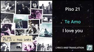 Piso 21 - Te Amo Lyrics English Translation - ft Paulo Londra - Dual Lyrics English and Spanish