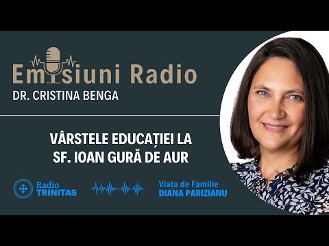 , title : 'Vârstele educației la Sfântul Ioan Gură de Aur - dr. Cristina Benga'