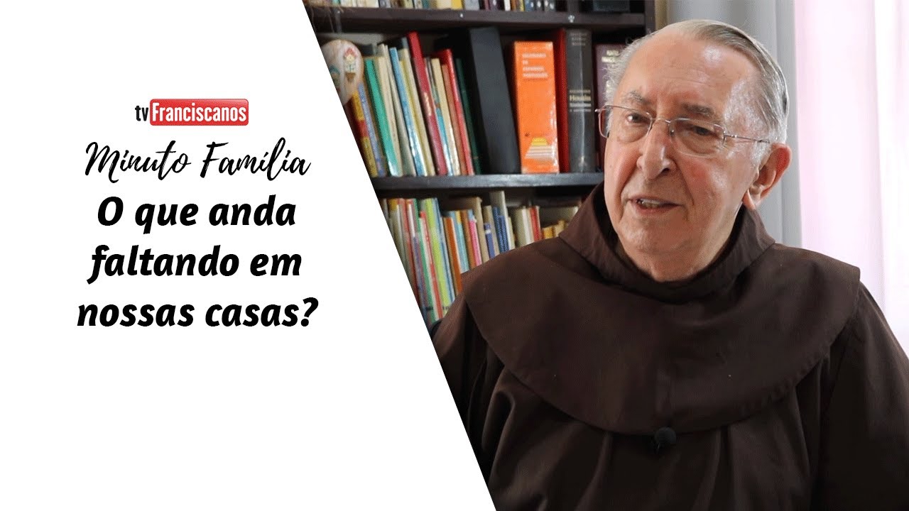 Minuto Família | O que anda faltando em nossas casas?