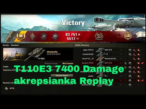 WOT ▌ T110E3 ▌7400 Damage ▌ ( akrepsianka ) Replay