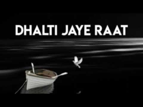 07 09 2025 DHALTI JAYE RAAT