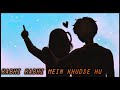 I LOVE YOU Kabhi Kabhi Mein Khudse Hu Ye Puchta BODYGUARD