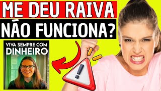 CURSO VIVA SEMPRE COM DINHEIRO❌CUIDADO❌VIVA SEMPRE COM DINHEIRO NADIA - VIVA SEMPRE COM DINHEIRO