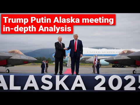 Trump Putin Alaska meeting in-depth Analysis | Russia–United States Summit 2025