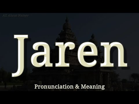 Jaren - Pronunciation and Meaning