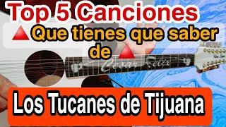 ⚠️Top 5 Canciones que tienes que saber de Los Tucanes de Tijuana | en Guitarra