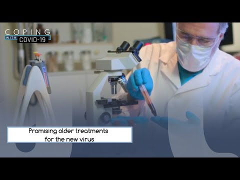 Promising Older Treatments for the New Virus l Coping with COVID-19