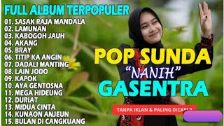 Download lagu POP SUNDA FULL ALBUM GASENTRA 'SASAK RAJA MANDALA, LAMUNAN, KABOGOH JAUH'  | POP SUNDA MERDU TERBAIK mp3