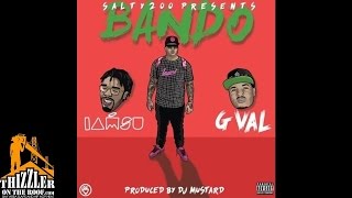 Salty ft. Iamsu!, G-Val - Bando [Prod. DJ Mustard] [Thizzler.com]