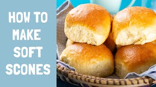 How to make soft and fluffy Scones