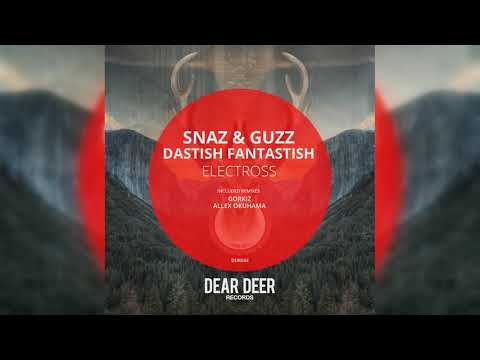 [DD044] Snaz & Guzz, Dastish Fantastish - Electross (Gorkiz Remix)
