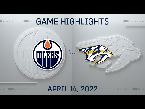 NHL Highlights | Oilers vs. Predators - Apr. 14, 2022