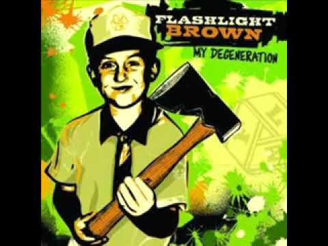 Flashlight Brown - Go & Die