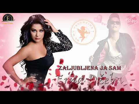Erna Dzeba - Zaljubljena ja sam | Official Audio 2007