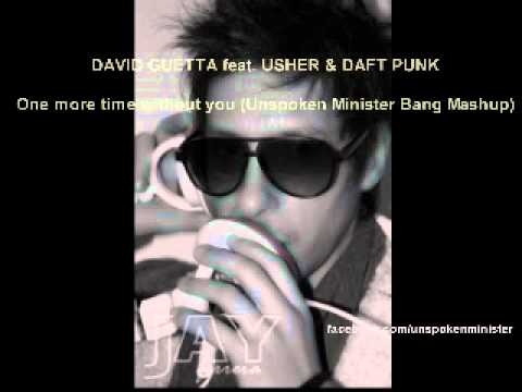David Guetta feat. User vs. Daft Punk - One more time without you (Unspoken Minister Bang Mashup)