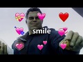 Professor Hulk U So F Precious When U Smile