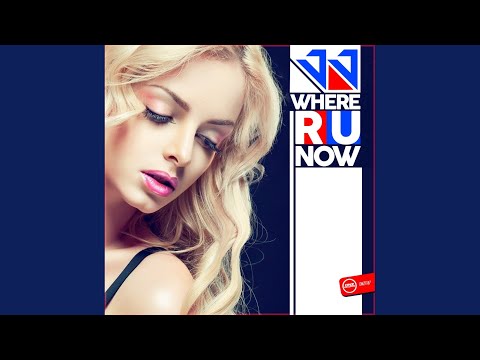 Where R U Now (Original Mix)
