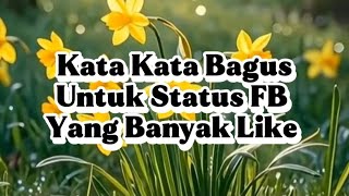 Download lagu KATA KATA BAGUS UNTUK STATUS FB YANG BANYAK DI LIKE mp3