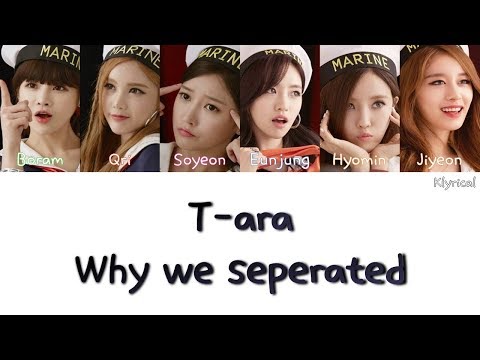 T-ARA (티아라) - Why we separated (우리 헤어진 이유) [Han/Rom/Eng] Color Coded Lyrics