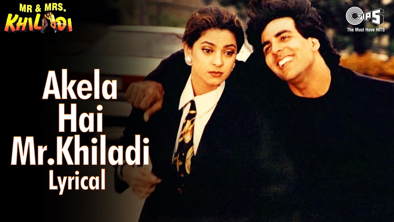 Akela Hai Mr Khiladi Lyrics - Mr. & Mrs. Khiladi